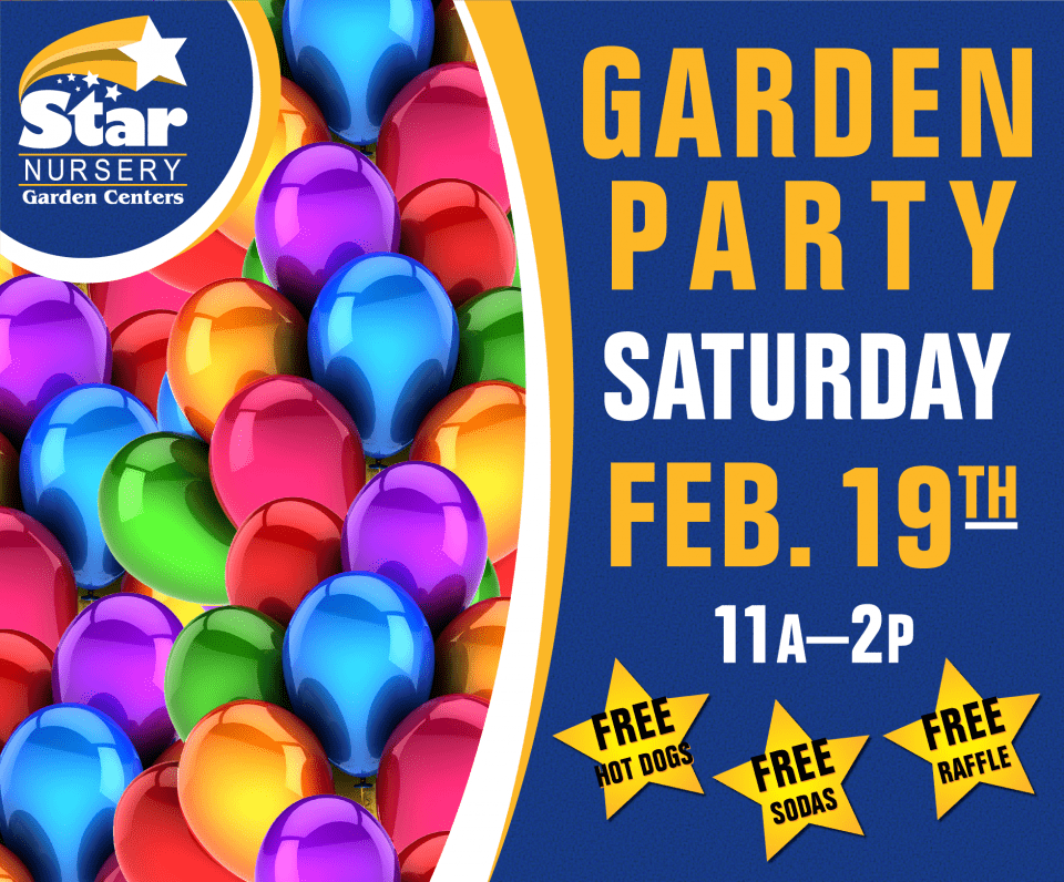 Star Nursery Garden Centers Hosts Spring Garden Party!